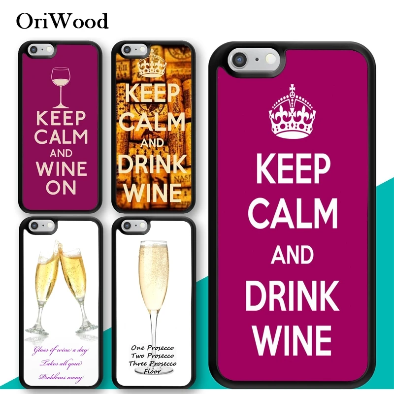 

OriWood Keep Calm Drink Wine Champagne Phone Case for iphone X XR XS MAX 5s 6 6s 7 8 Plus TPU Back Cover Coque For iphone 7Plus