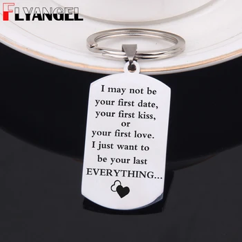 

FLYANGEL Engraved Keychain Lover Couples Gifts Jewelry Engraved I May Not Be Your First Date Kiss I Just Want Your Last Keyring