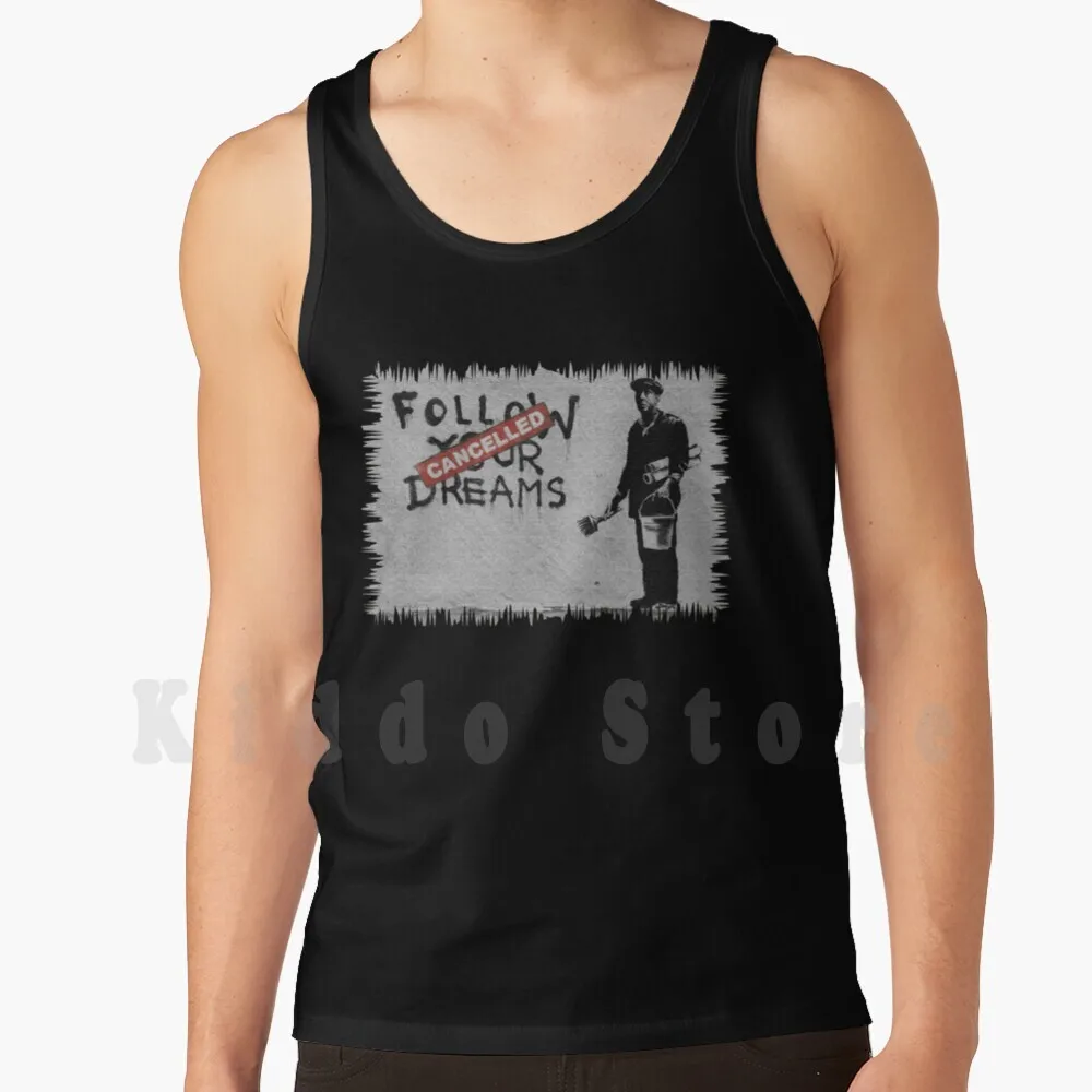 

Бэнкси следуй за мечтами майки жилет без рукавов уличное искусство Граффити Бэнкси Забавный крутой Графический Состаренный