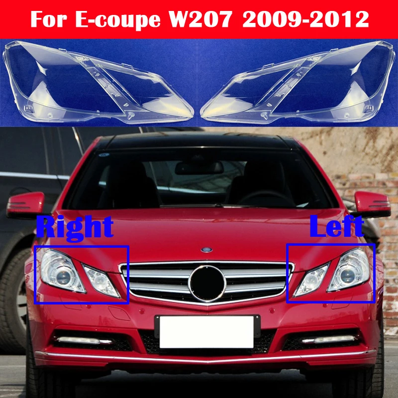 

Car Headlight Cover E200 Headlamp Lampshade For Mercedes-Benz E-class Coupe W207 2009-2012 Lampcover glass Lens Shell E-coupe