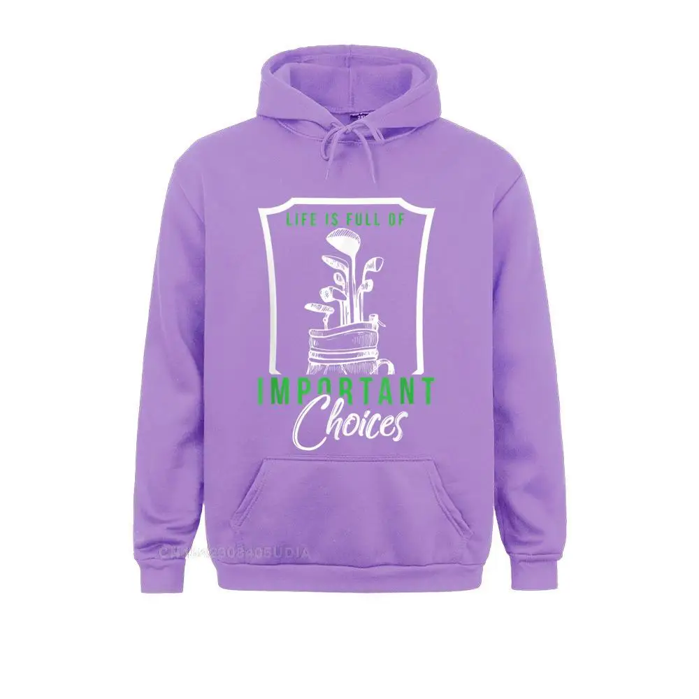 Mens Life Is Full Of Important Choices Funny Golf T-Shirt__B7316 Design ostern Day  Man Hoodies Hoods Retro Long Sleeve Sweatshirts Mens Life Is Full Of Important Choices Funny Golf T-Shirt__B7316purple