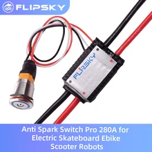 Electric Skateboard 280A Anti Spark Switch Pro EBike /Scooter/Robots ESC Switch Flipsky