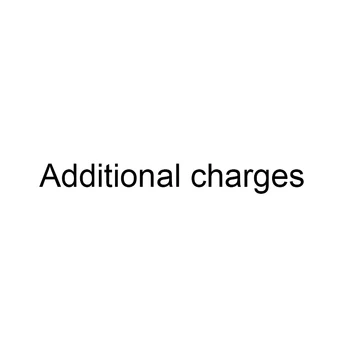 

Additional charges