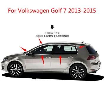 

High-quality stainless steel Strips Car Window Trim Decoration Accessories Car styling 10pcs For Volkswagen Golf 7 2013-2015
