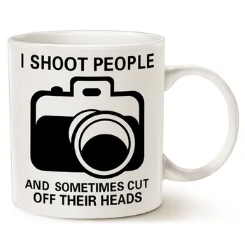 

Funny Photographer Coffee Mug Christmas Gifts, I Shoot People and Sometimes Cut Off Their Heads Unique Gifts Cup White, 11 Oz