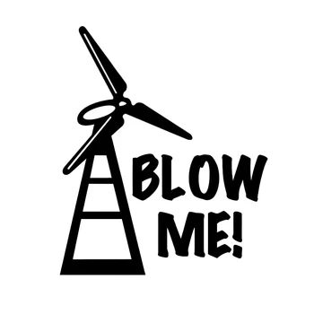 

16*13.6cm WILL BE STICKER Windmill Blow Me Funny Clean Energy Wind Power Cool Graphics Car Vinyl Decal Sticker