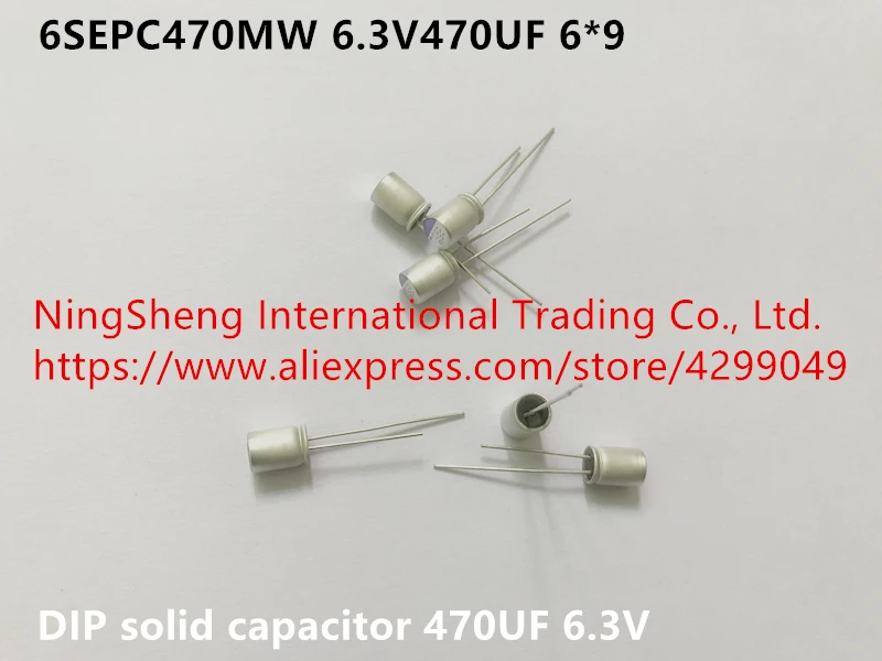 Оригинальный новый 100% 6SEPC470MW 6.3V470UF 6*9 DIP твердый конденсатор 470 мкФ 6 3 V