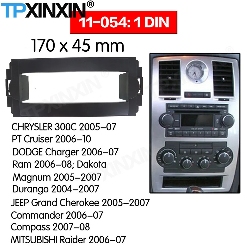 

1 DIN Car DVD Player Frame For CHRYSLER 300C For JEEP Grand Cherokee 2005 2006 2007 Auto Radio Multimedia NAVI Fitting Fascia