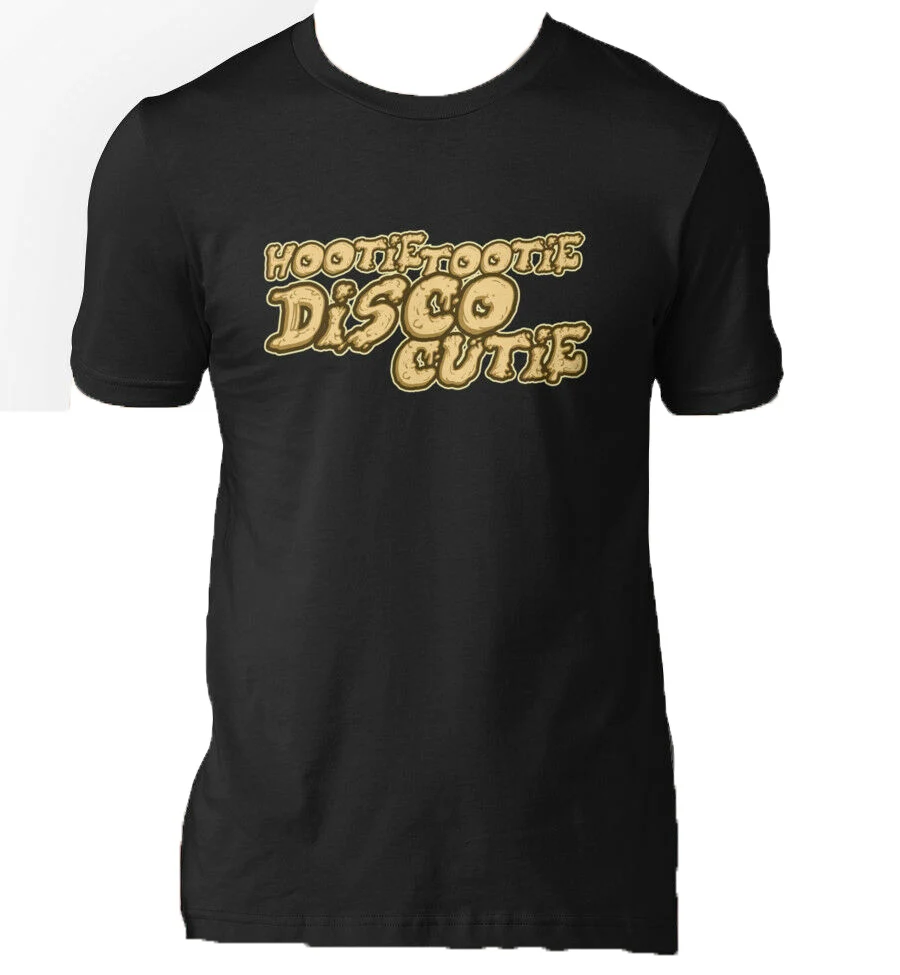 

THE GREASY STRANGLER T SHIRT HOOTIE TOOTIE DISCO CUTIE MOVIE FILM