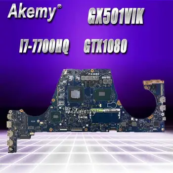 

GX501VIK Motherboard I7-7700HQ GTX1080 For ROG ASUS GX501V GX501VI GX501VIK Laptop motherboard GX501VIK Mainboard (Exchange)! !