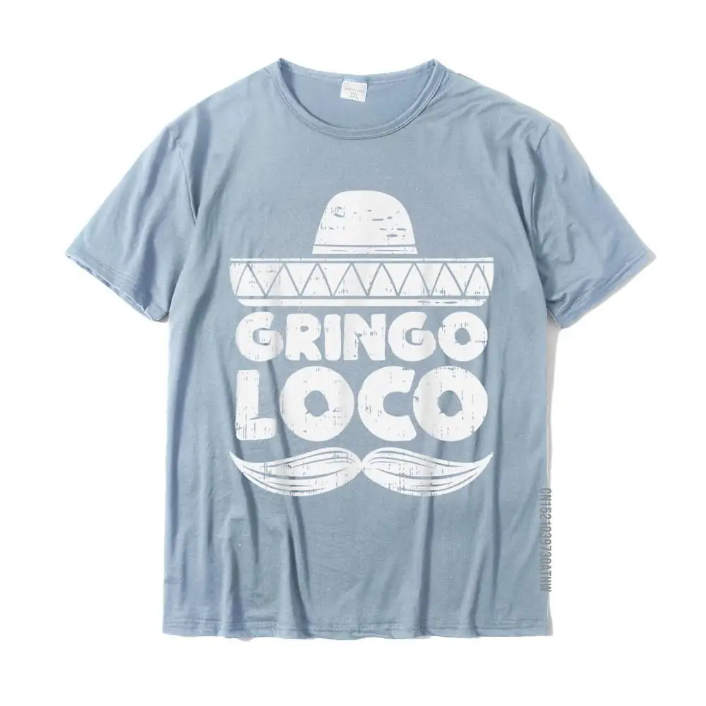 100% Cotton Men's Short Sleeve Funny Top T-shirts Printed On Tops Shirt Hip Hop Casual O-Neck T-shirts Free Shipping Gringo Loco Funny Cinco De Mayo Fiesta Mexican Men T-Shirt__MZ19638 light