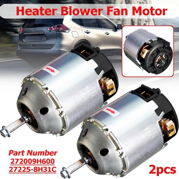 

Right Hand And Left Hand Driver Side Climate Car Heater Blower Fan Motor For Nissan X-Trail Maxima Navara 272258H31C 272009H600