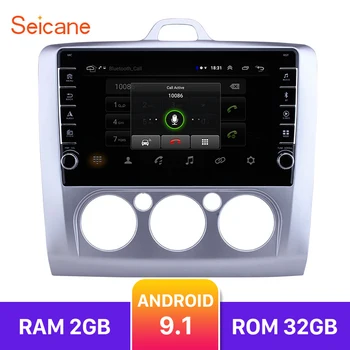 

Seicane RAM 2GB ROM 32GB 4-Core 9 inch 2din Android 9.1 Car Radio GPS For Ford Focus 2 Exi MT 2 3 MK2/MK3 2004-2009 2010 2011