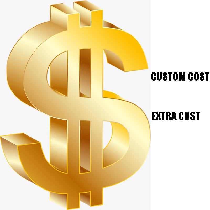 CUSTOM COST / EXTRA COST custom extra cost fees of your order