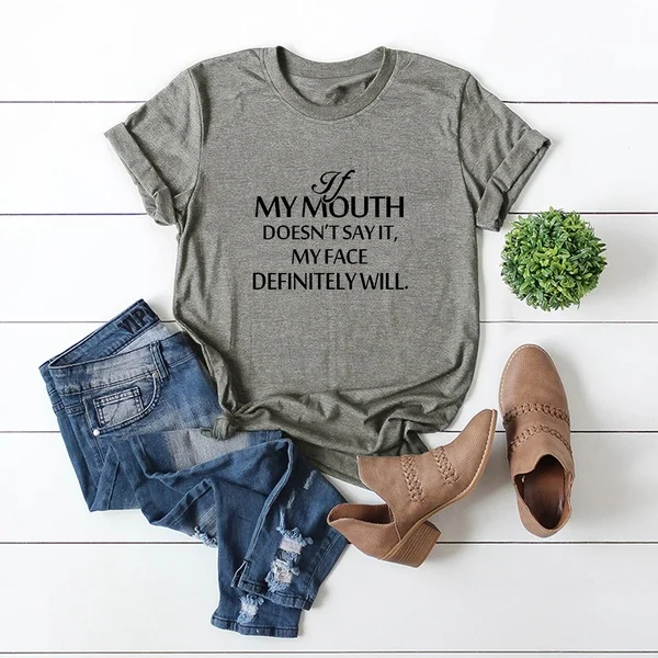 Женские Графические футболки веселые цитаты футболка Топы If my mouth Not say face will