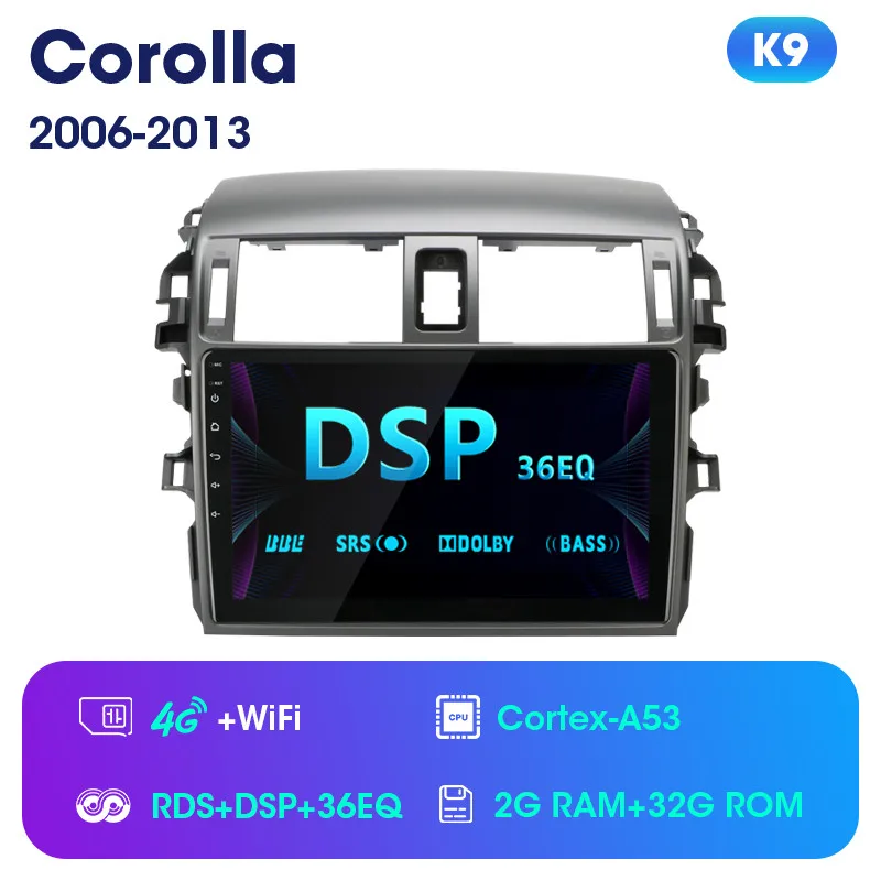 K9 Android 8,1 2 Din автомагнитола 4G+ Wifi Bluetooth 4-ядерный мультимедийный плеер Gps навигация для Toyota Corolla E140/150 2006-2013 - Цвет: K9