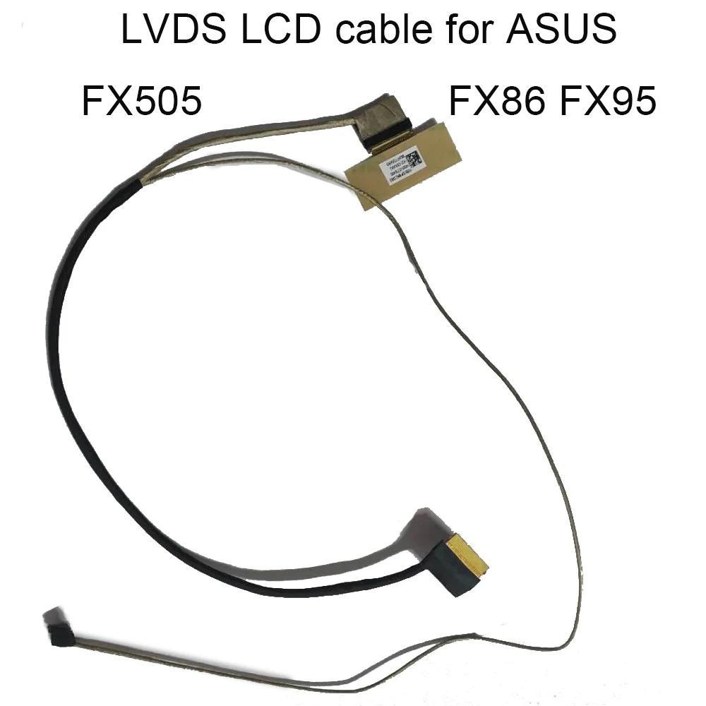 Computer Cable LVDS EDP Cable 1422-032W0A2 for ASUS FX86 FX505 FX95 FX95G FX705 FX505GE 60HZ 144HZ 30 40PIN 1422 033U0A2 033V0A2