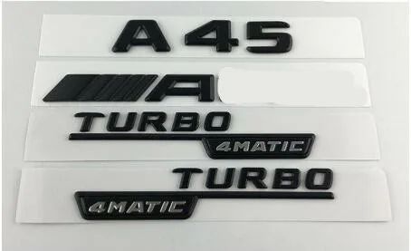 Черный A45 Для AMG TURBO 4matic Багажник крыло буквы значки-эмблемы для Mercedes - Цвет: Matte Black