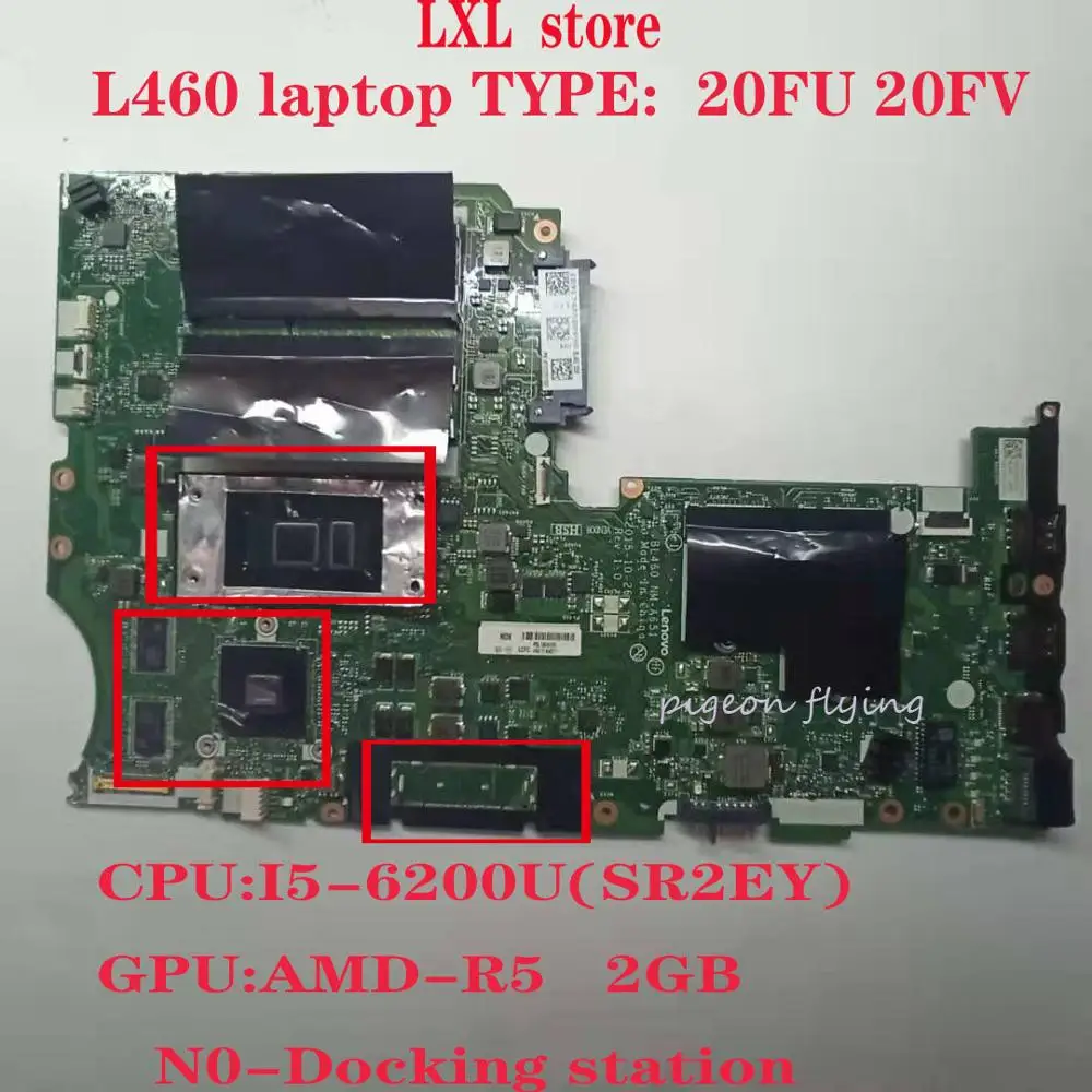 Most effective  L460 motherboard Mainboard for Thinkpad laptop 20FU 20FV CPU:I5-6200U GPU:R5 2GB DDR3 BL460 NM-A651