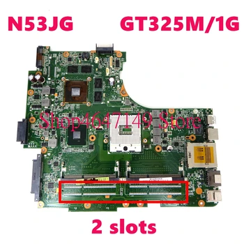

N53JG 2 slots Motherboard REV2.2 GT325M/1G Mainboard For ASUS N53J N53JG N53JF N53JL Laptop Motherboard Test OK