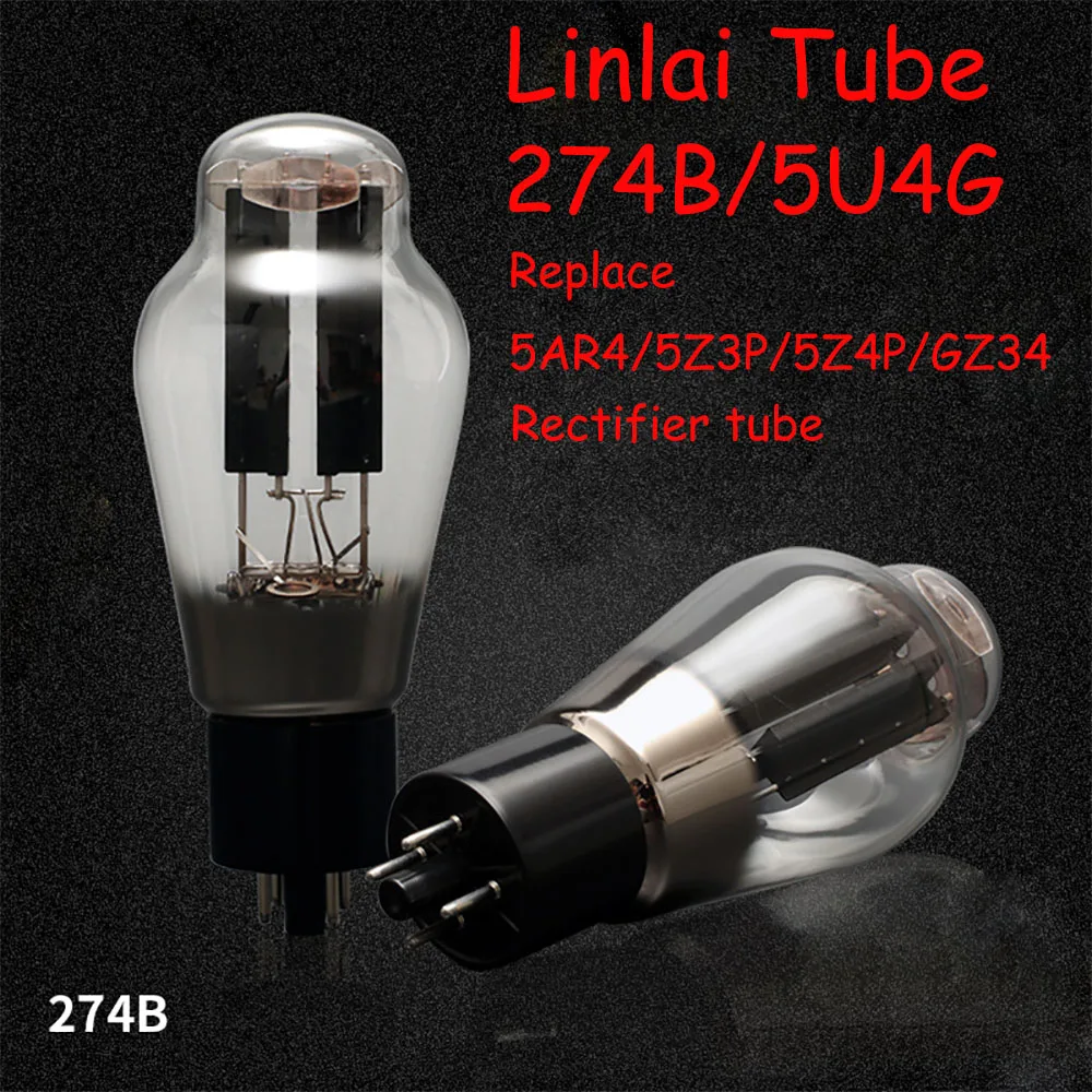 Трубка LinlaiI 274B/5U4G замена EH/Shuguang/Psvane 5AR4 5Z3P 5Z4P GZ34 вакуумная выпрямительная трубка