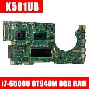 

LAIHENA K501UB Laptop motherboard for ASUS K501UX K501UB K501U K501 original mainboard DDR3 8GB RAM i7-6500U GTX940M