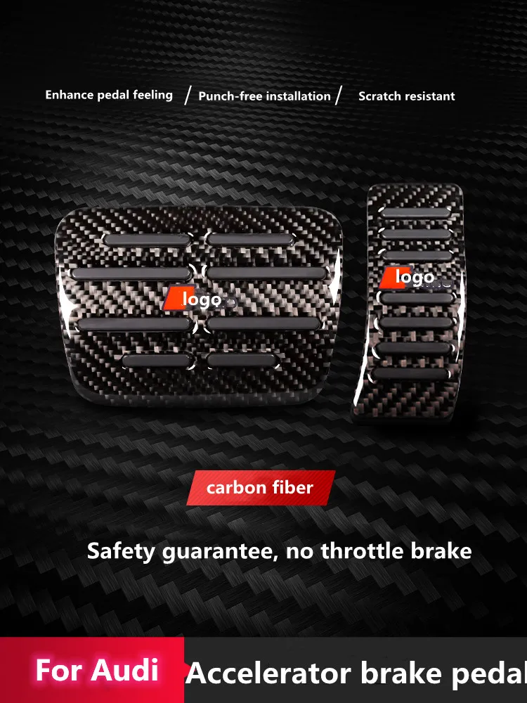 

for Audi A4 A6 A7 Q2L Q3LQ5 Q5L A5 Q7 S3 TT accelerator brake pedal modified carbon fiber non-destructive installation interior