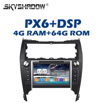 

PX6 Car DVD Player DSP Android 9.0 4GB + 64GB Wifi Bluetooth 5.0 RDS RADIO GPS Map For Toyota CAMRY 2012-2017 USA middle east