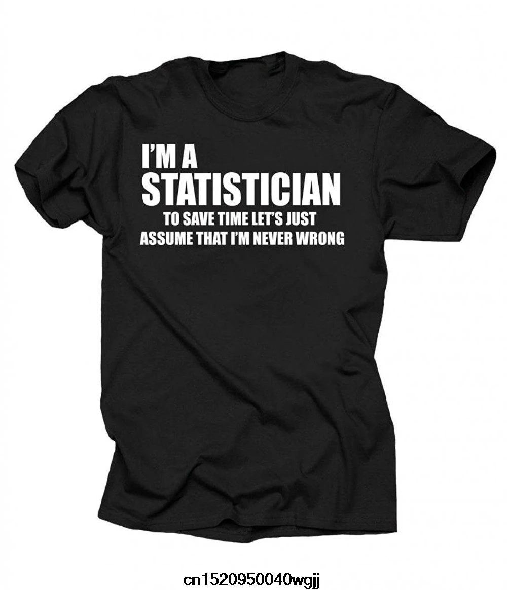 Summer New Fashion Statistician T-shirt Funny Statistics Tee Survey Surveyor Letter Printed T Shirts |