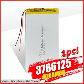 

1/2/4pcs 2020 New 3.7 V Voltage 4000mAh Rechargeable 3766125 Lithium Polymer Battery 125x66x3.7mm For GPS Tablet Laptop E-book