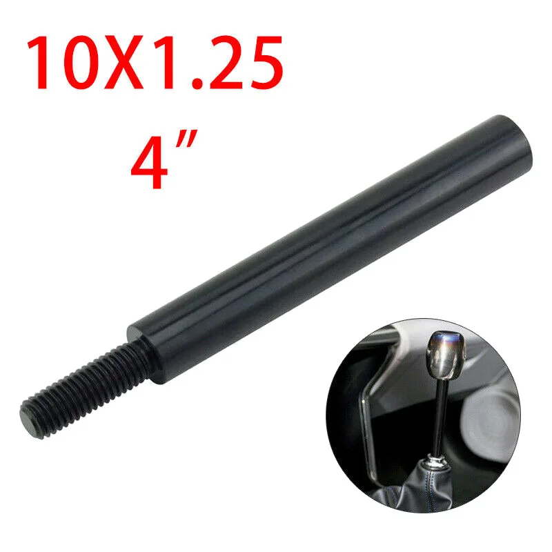 

4inch M10 X 1.25mm Shift Knob Extension For Manual Gear Shifter Lever Extender