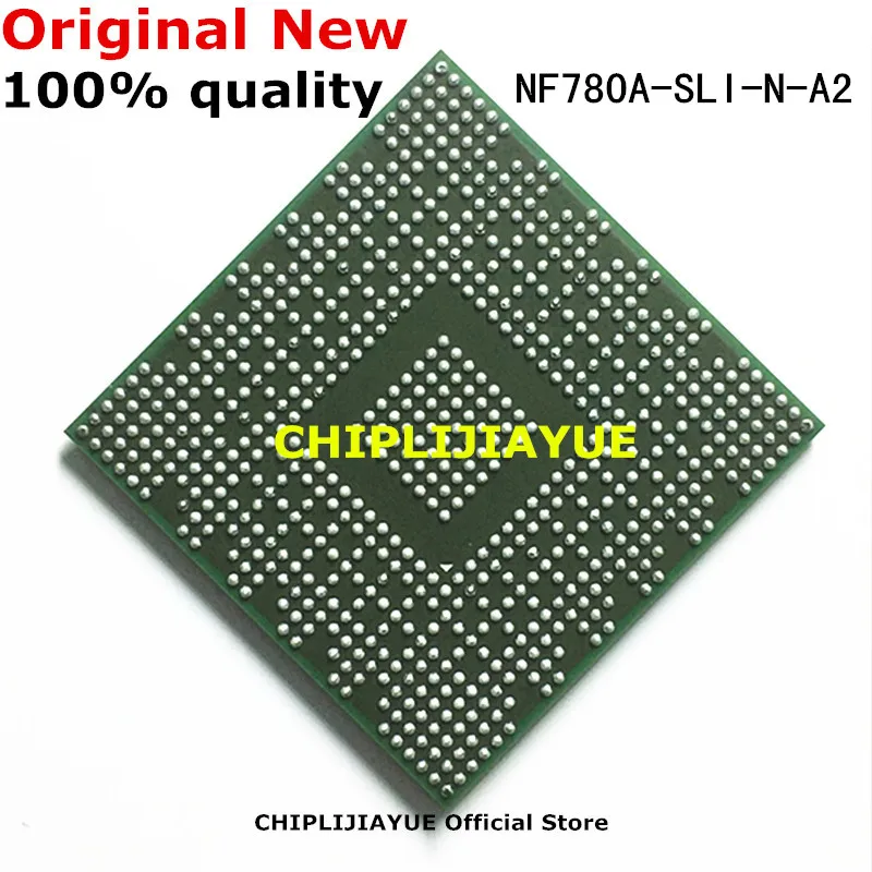 100% новый NF780A-SLI-N-A2 NF780A SLI N A2 IC чипы BGA чипсет | Электронные компоненты и