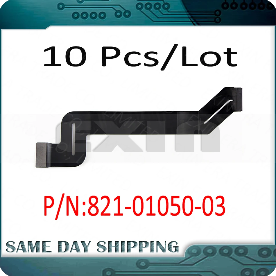 10 шт./лот Good A1707 кабель Trackpad 821-01050-03 для Macbook Pro Retina 15 &quot2016 2017 MLH32 MLH42 MPTR2 MPTT2 EMC 3072 3162 |