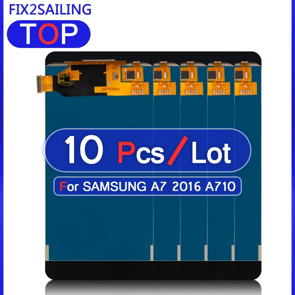 10 шт. ЖК-дисплей s для Samsung Galaxy A7 A710 A7100 A710F A710M супер качество ЖК-дисплей протестированный рабочий сенсорный экран в сборе