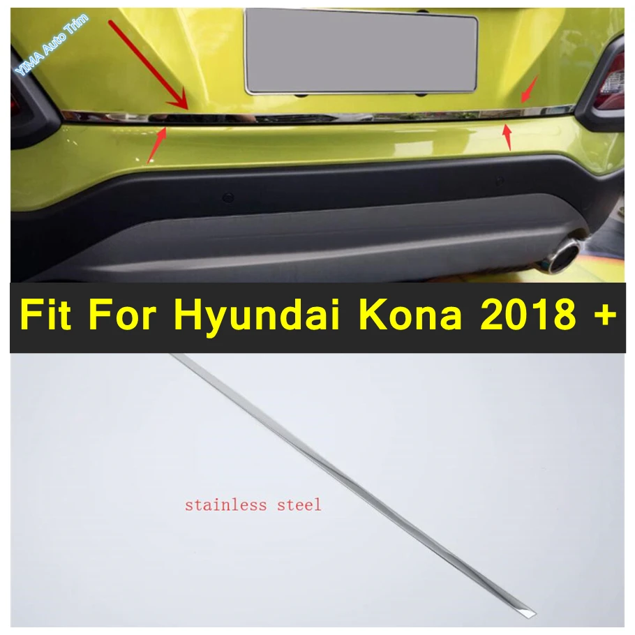 

Наружные аксессуары из нержавеющей стали для Hyundai Kona 2018-2021, задний багажник, задняя дверь, Нижняя крышка, ленточная крышка, отделка, 1 шт.