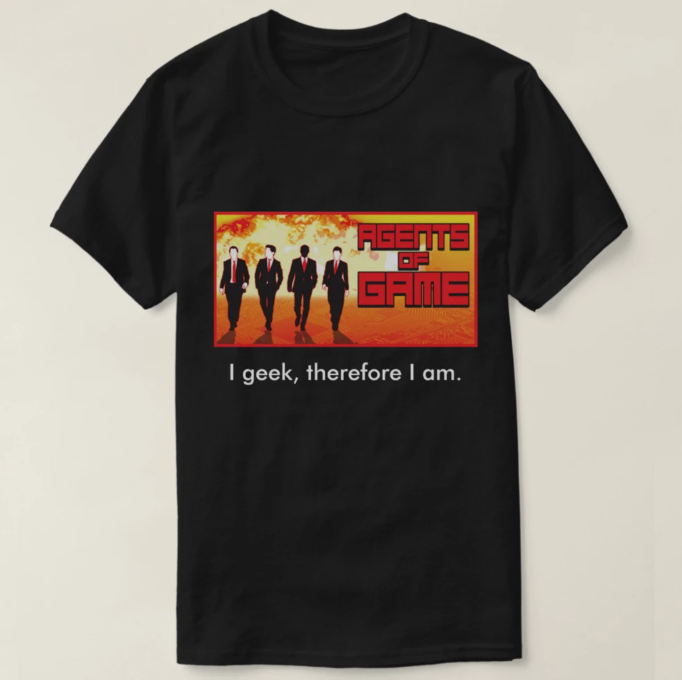 2019 Printed Men T Shirt Cotton Short Sleeve Agents of Game - I geek therefore am Black Tee Women tshirt |