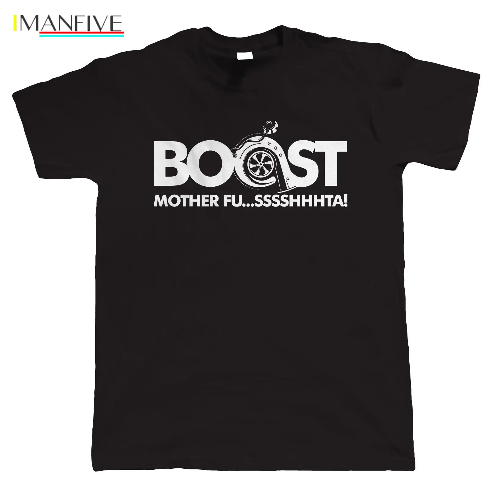 

Boost Mother Fussshhhta Mens Car T Shirt - Turbo Racing JDM Rally Motorsport Cool Casual pride t shirt men Unisex New Fashion