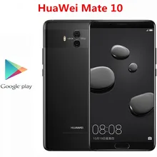 Huawei Mate 10 6GB 128gb/hisilicon Kirin 970 4G LTE GSM/LTE/WCDMA Adaptive Fast Charge