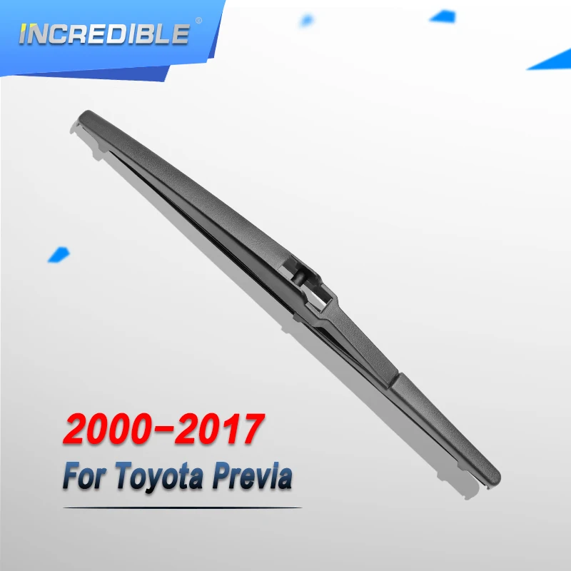 Невероятный Задняя щетка стеклоочистителя для Toyota Previa 2000 2001 2002 2003 2004 2005 2006