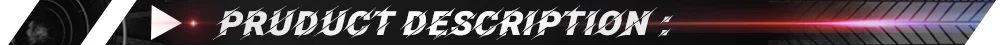 PRUDUCT DESCRIPTION 产品描述