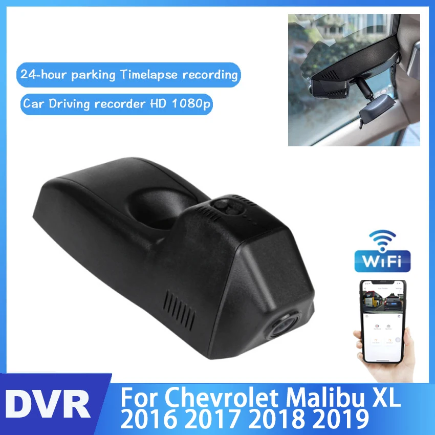 

Car DVR Wifi Video Recorder Dash Camera For Chevrolet Malibu XL 2016 2017 2018 2019 high quality night vision Full HD 1080P
