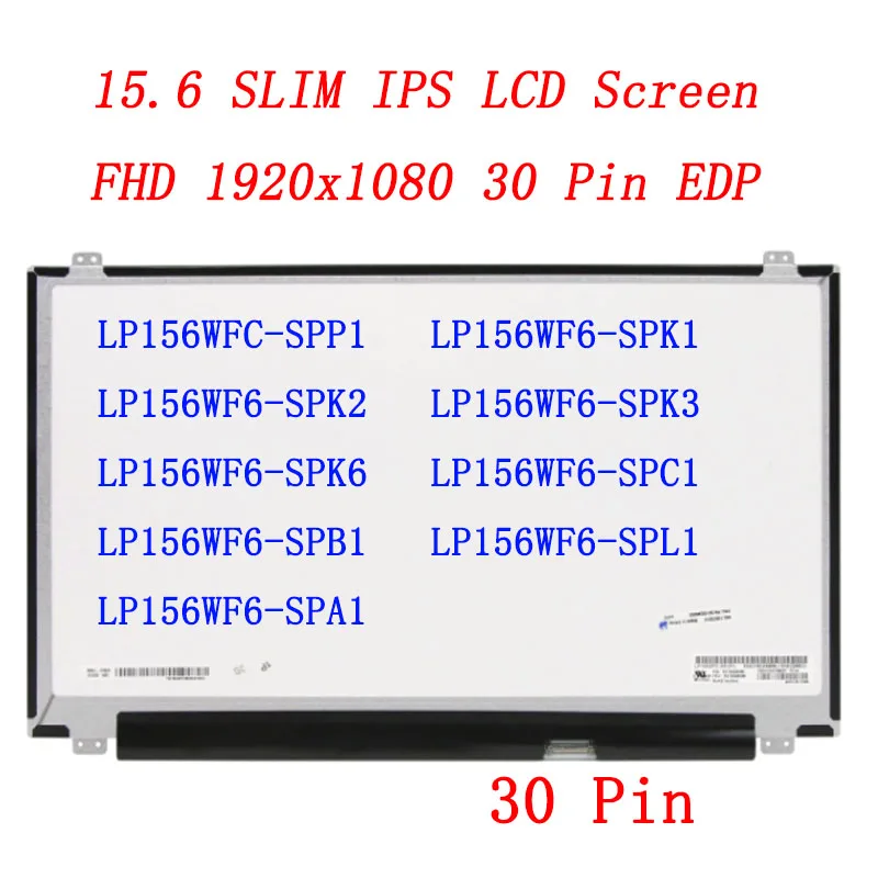 Magro Painel Ips da Tela de 30 Pinos para Lp156wf4 Lp156wf6 Spp1 Spk1 Spk2 Spk3 Spk6 Spc1 Spb1 Spl1 Spa1 B156han01.2 Tela do Portátil 15.6