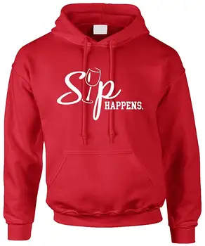 

Adult Hoodie Sip Happens Cool Wine Lover Top Hot Gift Men Women Hoodie Sweatshirt