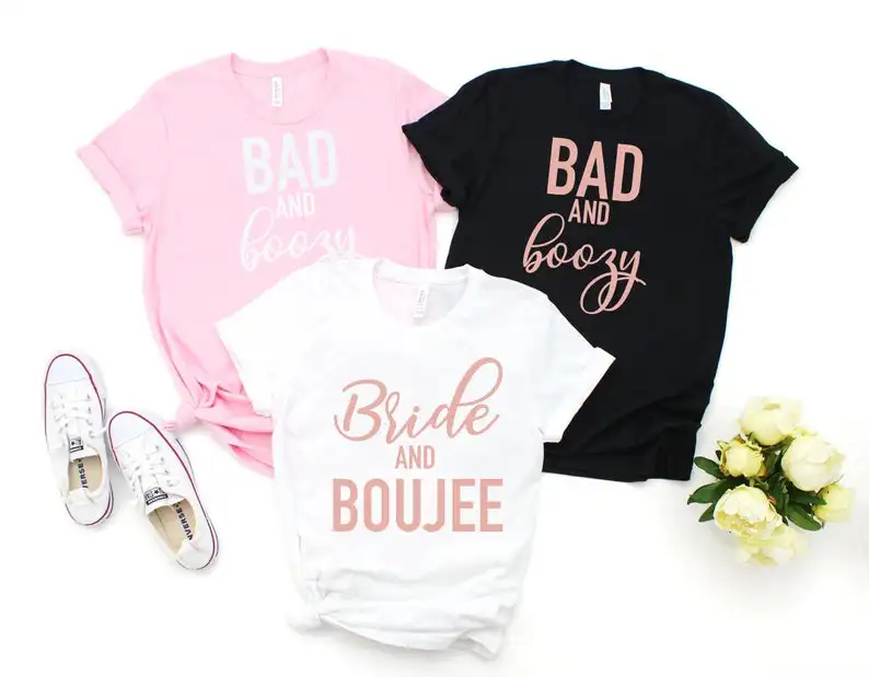 

Bride Boujee Bad and Boozy Bachelorette Party Shirts Cotton O Neck Lady Tshirt Plus Size Short Sleeve Top Streetwear harajuku