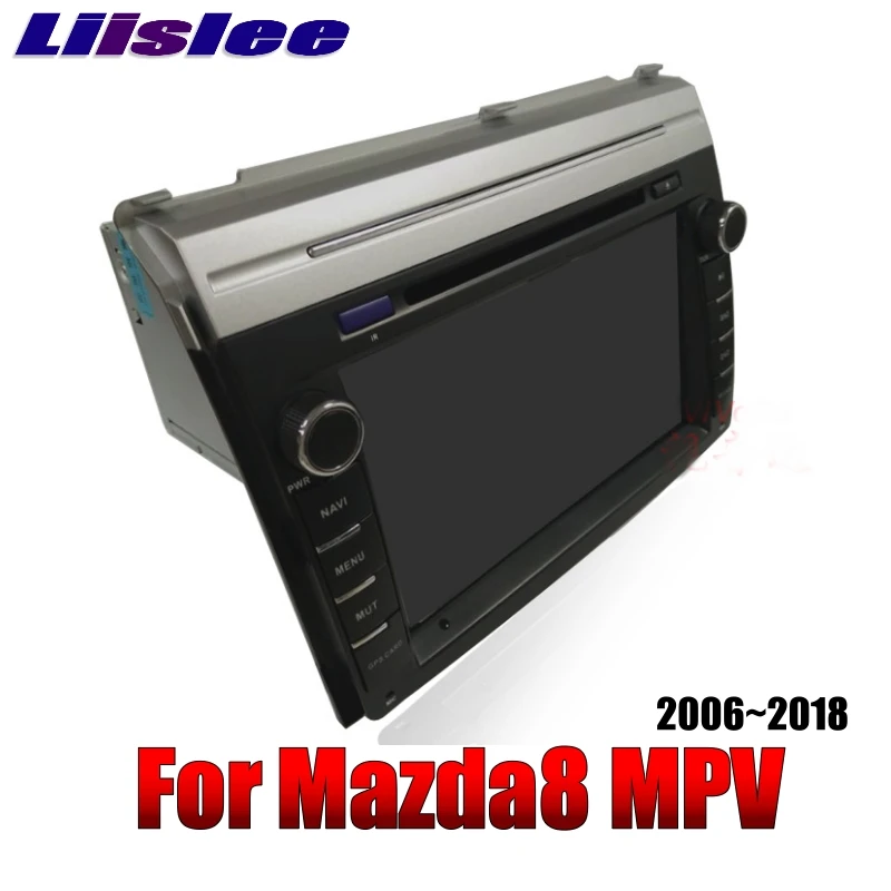 Для Mazda MPV LY для Mazda8 2006 ~ 2018 LiisLee Автомобильный мультимедийный ТВ DVD GPS аудио WiFi радио