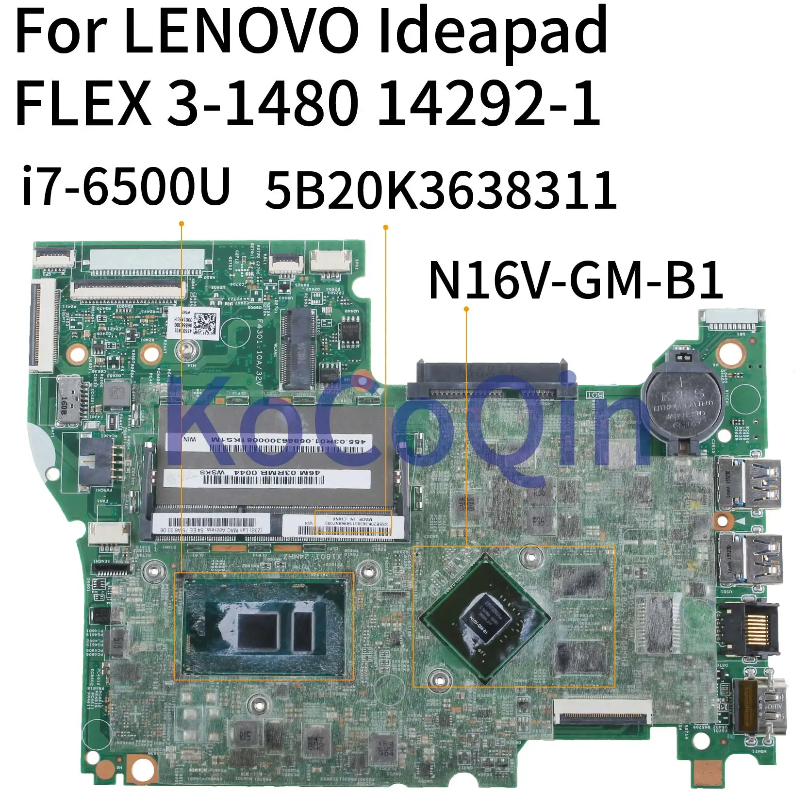 

KoCoQin материнская плата для ноутбука LENOVO Ideapad FLEX 3-1480 Йога 500-14ISK I7-6500U материнская плата 14292-1 5B20K36383 SR2EZ N16V-GM-B1