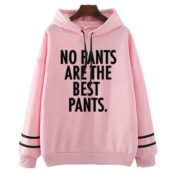 

No Pants Are Best Pants Hoodies Funny Alone Tumblr　Cartoon Hoodies Women　Rap Harajuku Fashion Hoodie