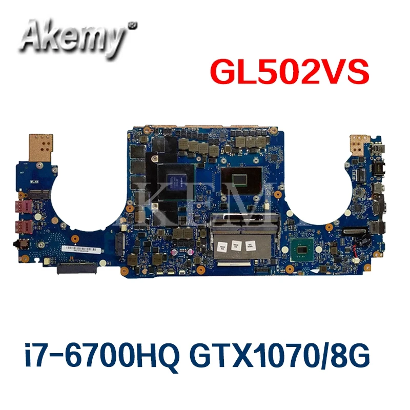 Материнская плата для ноутбука For Asus ROG GL502VS GL502VSK материнская testedI7 6700HQ N17E G2 A1 SR2FQ