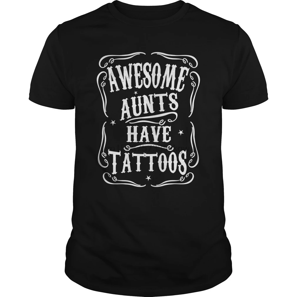 

Men tshirt AWESOME AUNTS HAVE TATTOOS(1) cool Printed T-Shirt tees top