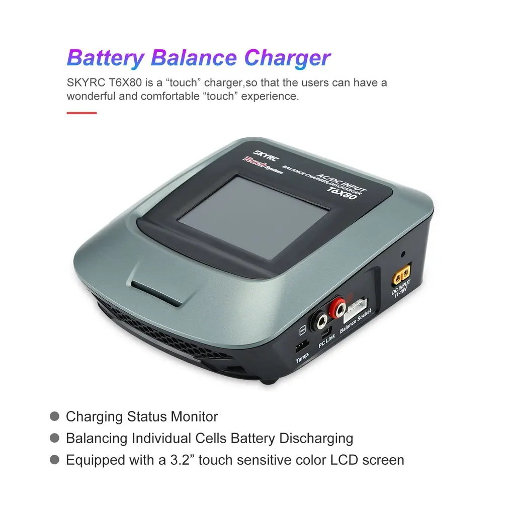 

SkyRC T6X80 SK-100160-01 AC/DC Professional 3.2in Touch LCD Screen RC LiPo/LiFe/Lilon Battery Balance Charger Discharger